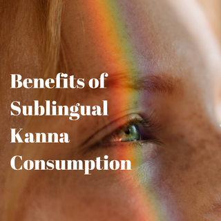 Unlocking the Hidden Potential: The Benefits of Sublingual Kanna Consumption