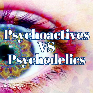 The Difference Between Psychoactives and Psychedelics